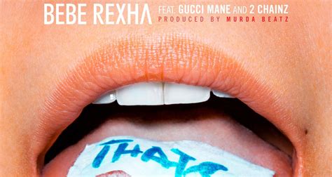 bebe rexha that's it feat gucci mane & 2 chainz